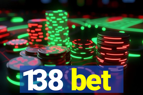 138 bet